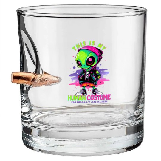 This is My Human Costume I'm Really An Alien Bullet Whiskey Glasses