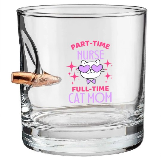 Funny Nurse Cat Mom Lover Bullet Whiskey Glasses