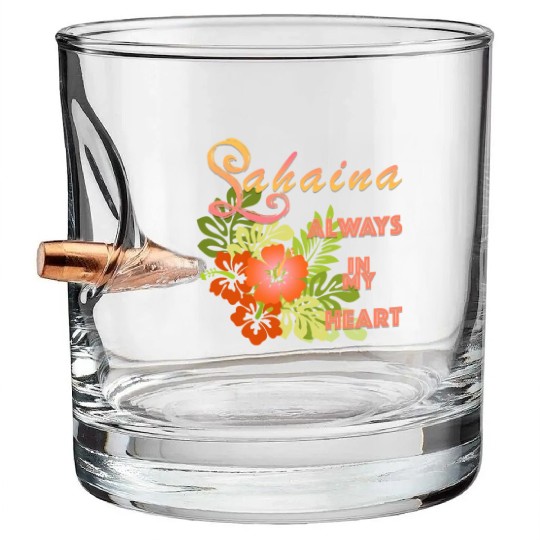Lahaina: Always in my Heart 1 Bullet Whiskey Glasses