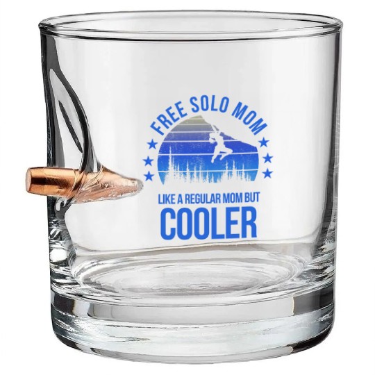 Free Solo Mom Rock Climbing Climber Fan Mothers Bullet Whiskey Glasses