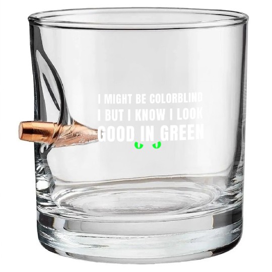 I Might Be Colorblind Bullet Whiskey Glasses