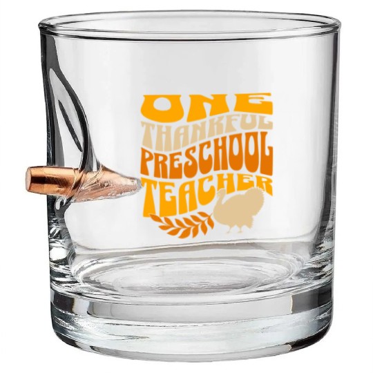 One Thankful Preschool Teacher | Thanksgiving Bullet Whiskey Glasses