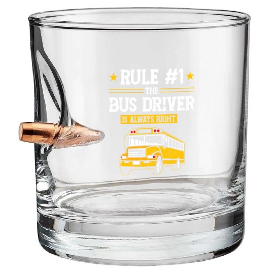 School Bus Dirver Bullet Whiskey Glasses