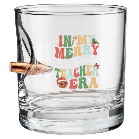 In My Merry 4th Grade Teacher Era - Christmas Bullet Whiskey Glasses