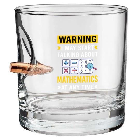 Warning Mathematics Math Maths Bullet Whiskey Glasses