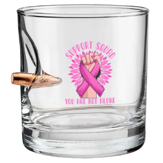 Support Squad You Are Not Alone Bullet Whiskey Glasses