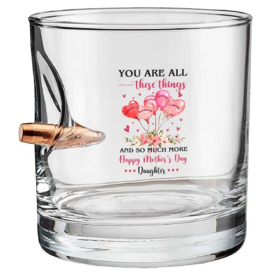 Heart Balloons Daughter Mother's Day Bullet Whiskey Glasses