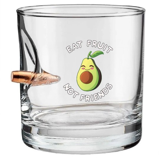 Eat Fruit Not Friends Vegan Avocado Vegetarian Bullet Whiskey Glasses