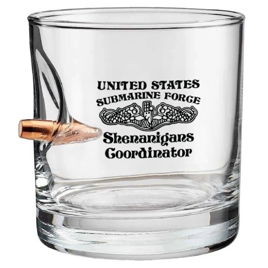 Us Submarine Force Shenanigans Coordinator Bullet Whiskey Glasses