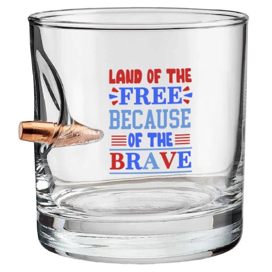 land of the free because of the brave 01 Bullet Whiskey Glasses