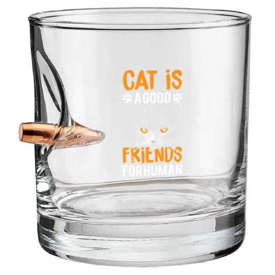 Cat Is A Good Friends For Human Bullet Whiskey Glasses