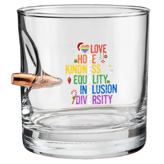 Gay Christmas Love Hope Kindness Equality Peace Bullet Whiskey Glasses