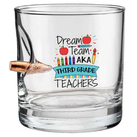 Dream Team Aka Third Grade Teachers Back To School Bullet Whiskey Glasses