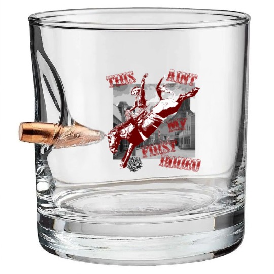 This Ant My First Rodeo Bullet Whiskey Glasses