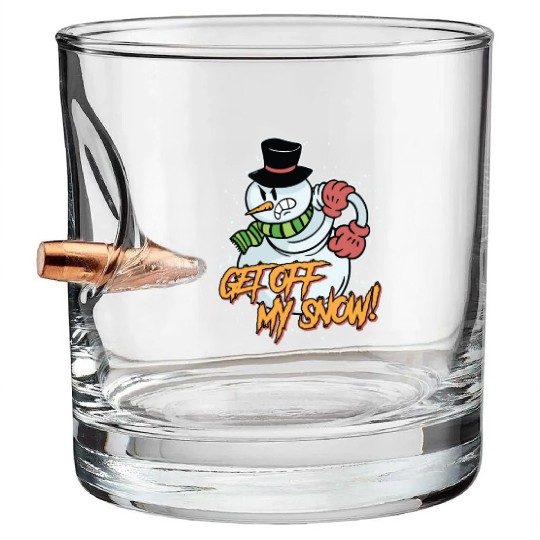 Snowman Get Off my Snow! Angry Snowmen Lover Bullet Whiskey Glasses