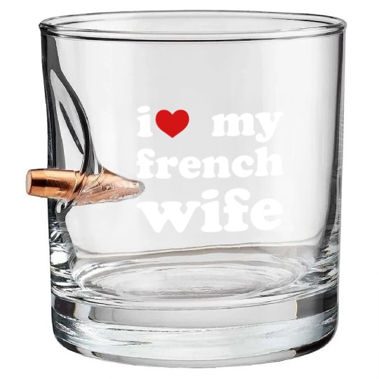 I Love My French Wife Wedding Bullet Whiskey Glasses