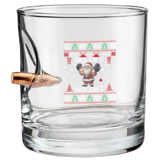 No Lift No Gift Bullet Whiskey Glasses Ugly Christmas Sweater Gym