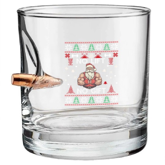No Lift No Gift Bullet Whiskey Glasses Ugly Christmas Sweater Gym