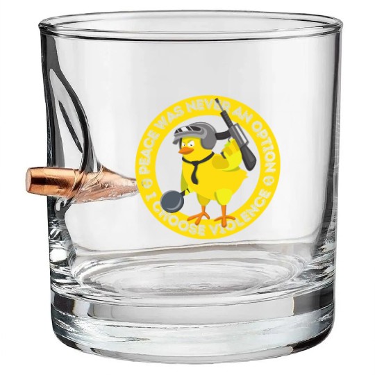 Duck Funny Peace Never An Option Choose Violence Bullet Whiskey Glasses