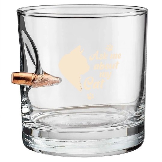 Ask Me About My Cat Lover Mom Gift Bullet Whiskey Glasses