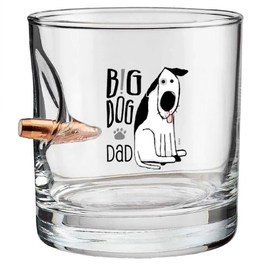 Big Dog Dad Bullet Whiskey Glasses