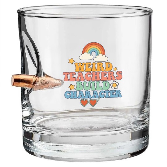 Weird Teachers Build Character Groovy School Bullet Whiskey Glasses