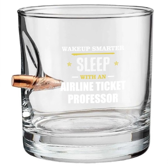 Wakeup Smarter Sleep WIth Airline Ticket Agent Bullet Whiskey Glasses