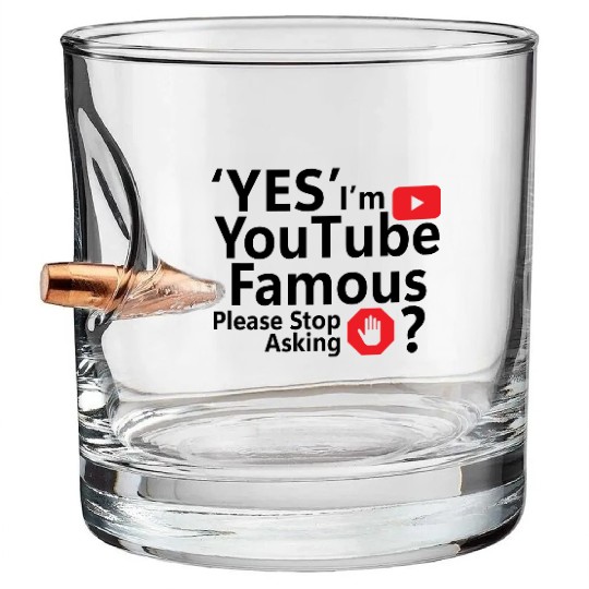 Yes I m YouTube Famous Bullet Whiskey Glasses