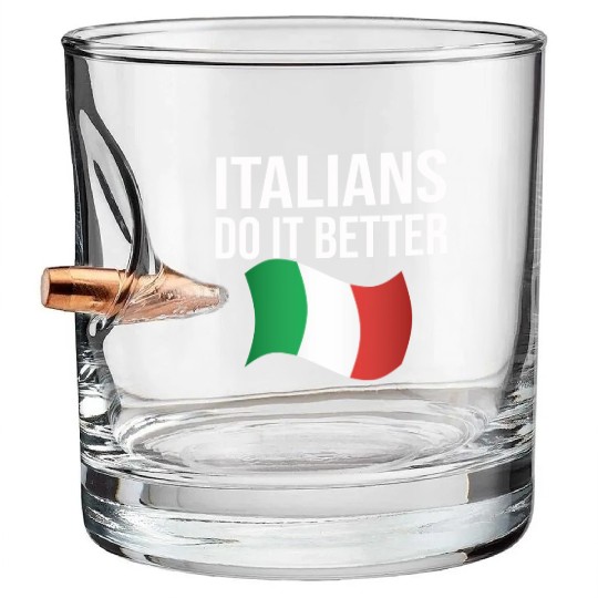 Italians do it better Bullet Whiskey Glasses