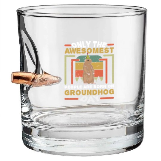 Awesomest People Born Groundhog Day Retro Vintage Bullet Whiskey Glasses