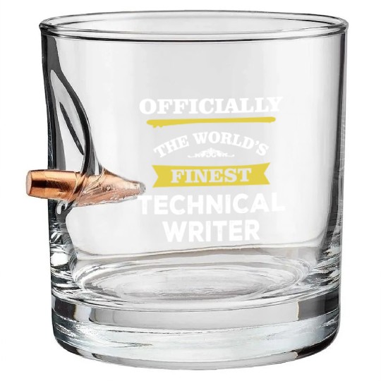 The World's Finest Technical Writer Bullet Whiskey Glasses