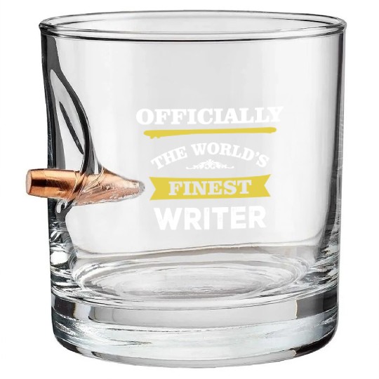 The World's Finest Writer Bullet Whiskey Glasses