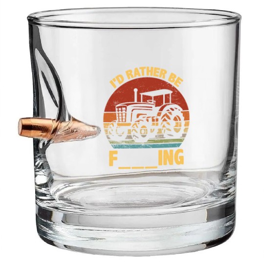ID Rather Be Farming Funny Farmer Joke Farmer Trac Bullet Whiskey Glasses