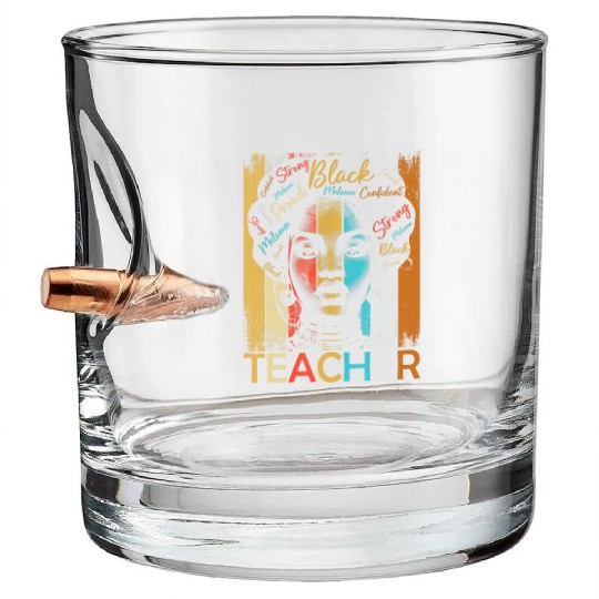Black History Teacher Bullet Whiskey Glasses African American Women