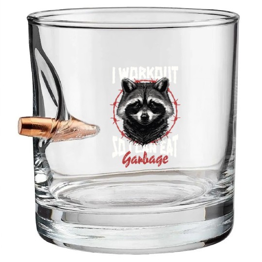 I Workout So I Can Eat Garbage Funny Gym Raccoon Bullet Whiskey Glasses