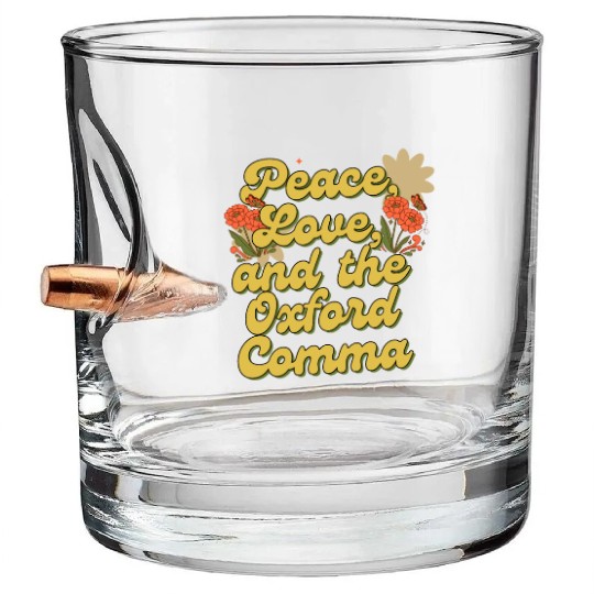 Funny Oxford Comma Peace Love and the Oxford Comma Bullet Whiskey Glasses