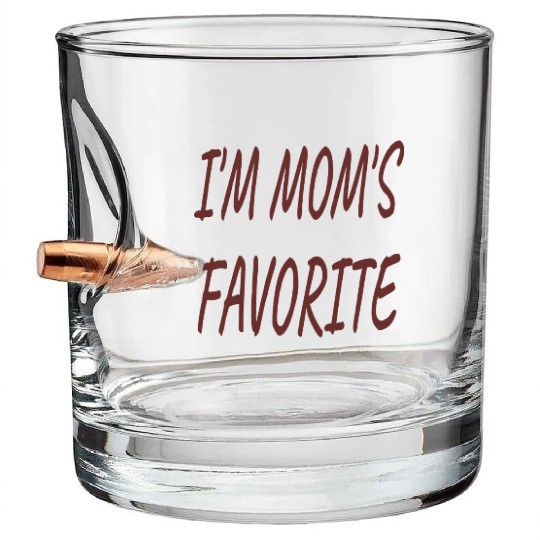 Nice I'm Mom's Favorite.Family Gift Bullet Whiskey Glasses