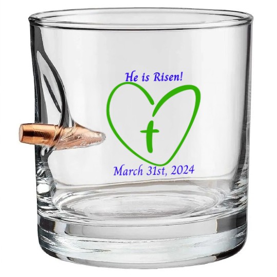 He Is Risen Heart with a Cross; March 31st, 2024 Bullet Whiskey Glasses