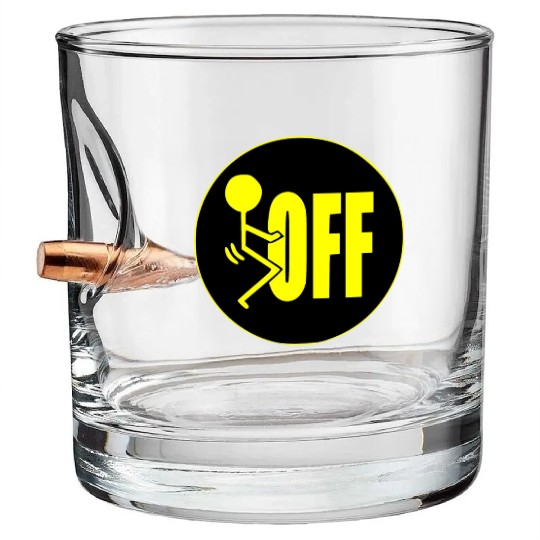 F Off ©WhiteTigerLLC.Com LIKE US ON FACEBOOK Bullet Whiskey Glasses