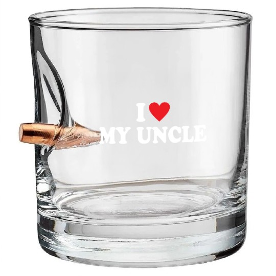 I Love My Uncle Bullet Whiskey Glasses