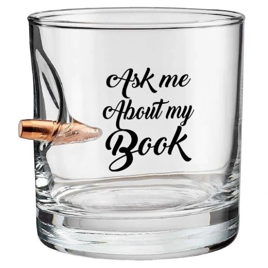 English Teacher Ask Me About My Book Bullet Whiskey Glasses