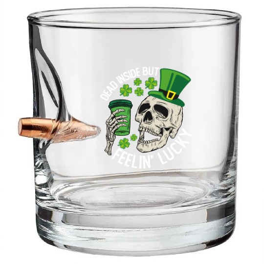 Dead Inside But Feelin' Lucky Skull St Patrick's Bullet Whiskey Glasses