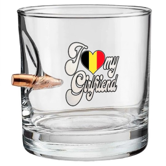 BelgiumI Love My Belgian Girlfriend Bullet Whiskey Glasses