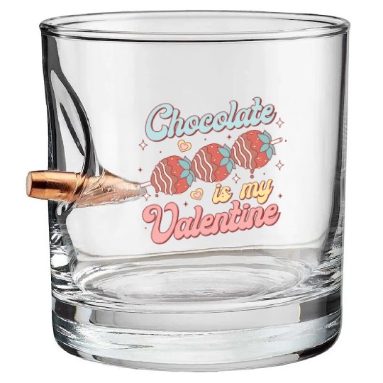 Chocolate Is My Valentine Bullet Whiskey Glasses
