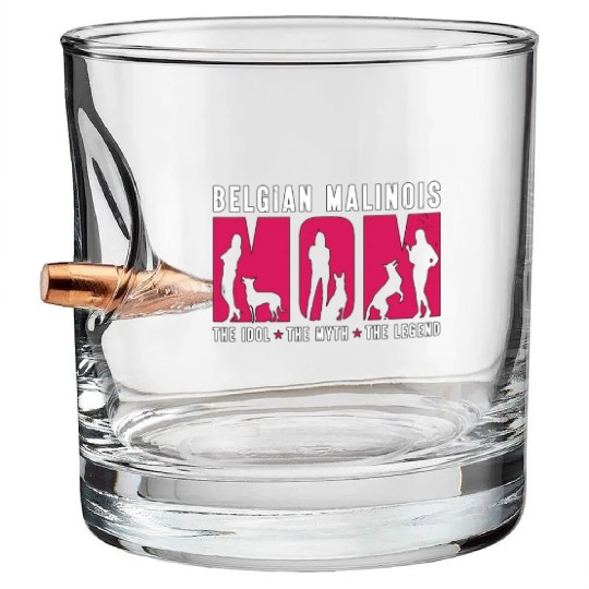 Belgian Malinois Lover Mom The Idol The Pet Lover Bullet Whiskey Glasses