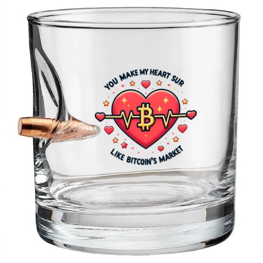 You Make My Heart Sur Like Bitcoin´s Market Bullet Whiskey Glasses