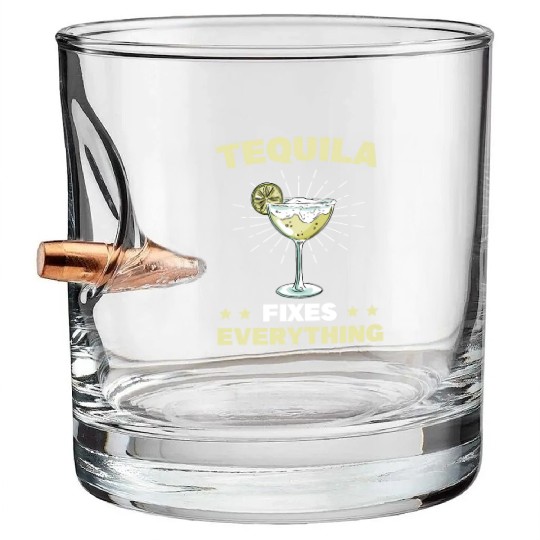 Tequila Fixes Everything Alcohol Cinco De Mayo Bullet Whiskey Glasses