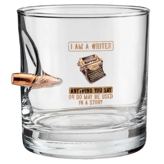 A Writer Anything May Be Used In A Story Bullet Whiskey Glasses