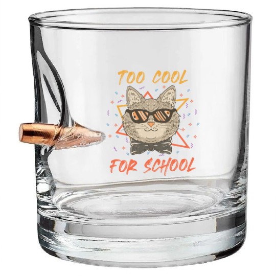 Too Cool For School Bullet Whiskey Glasses