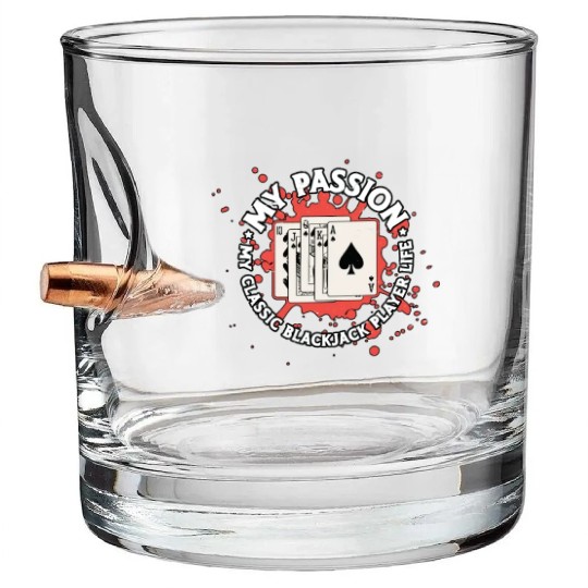 Classic Blackjack My Passion My Classic Card Game Bullet Whiskey Glasses